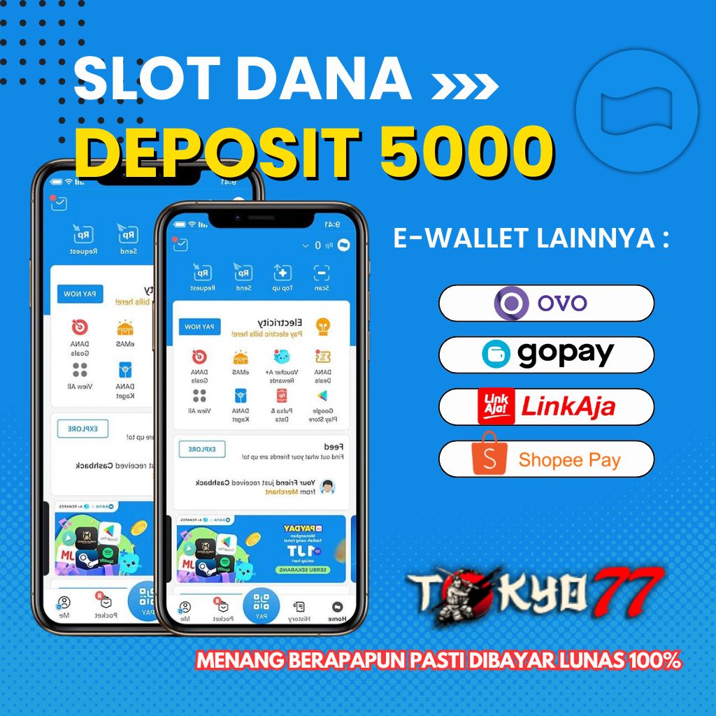 Slot DANA: Daftar Situs Slot Depo 5k, Slot Deposit 5000 DANA Tanpa Potongan